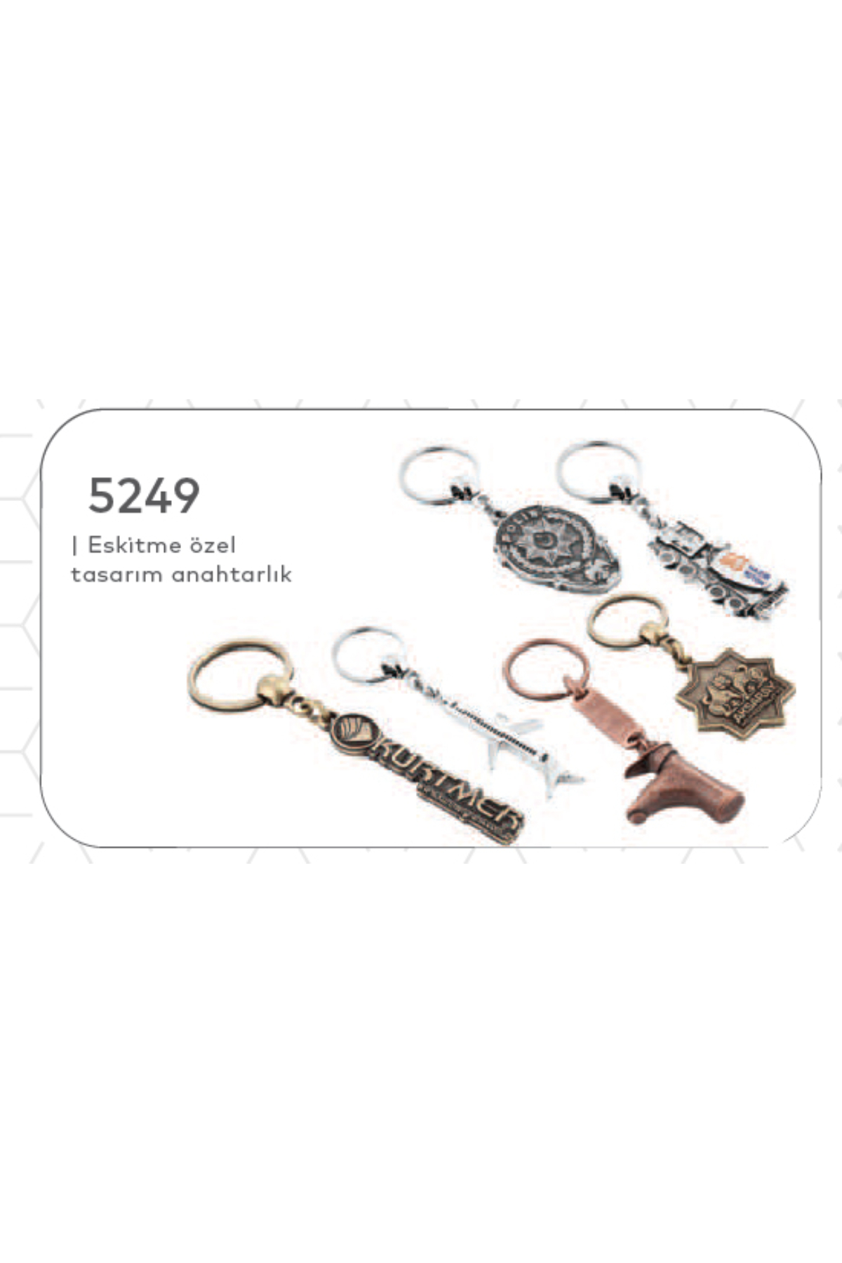 Promosyon Eskitme Tasarım Anahtarlık (Teklif Alınız) - 5249 Promosyon Eskitme Tasarım Anahtarlık (Teklif Alınız) - 5249